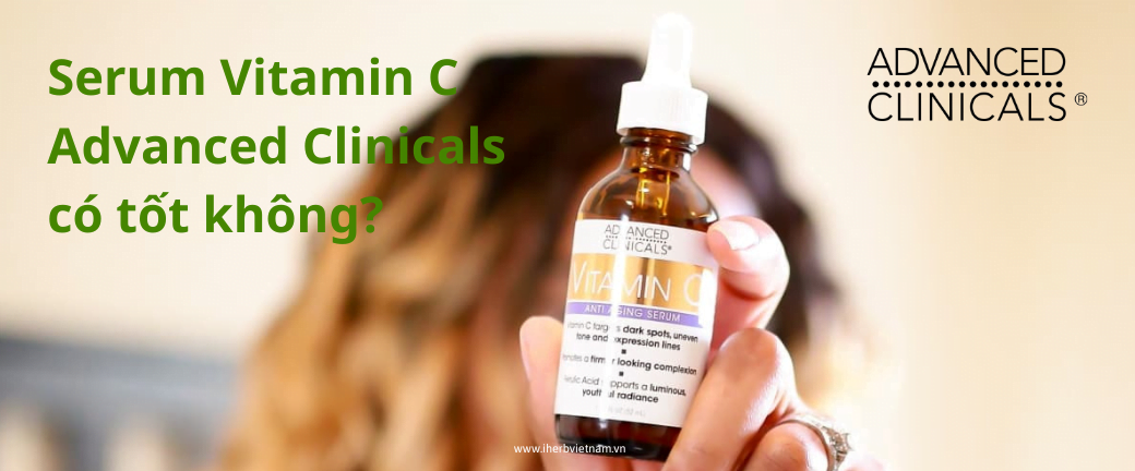Serum Vitamin C Advanced Clinicals có tốt không? 1 Serum Vitamin C Advanced Clinicals co tot khong